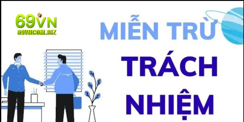 Giới thiệu vài nét cơ bản về chính sách miễn trách nhiệm