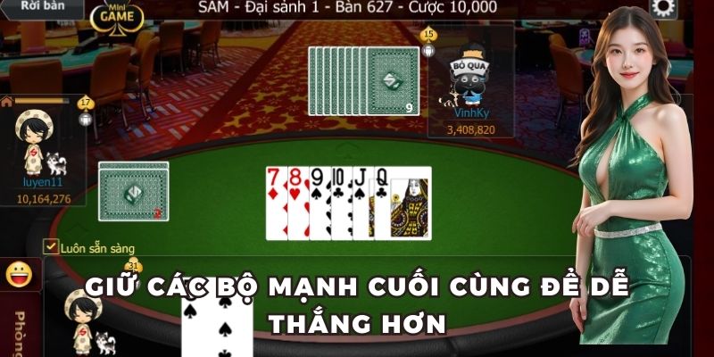 Đợi thời cơ rồi hạ xuống các bộ mạnh giúp bạn thắng chắc